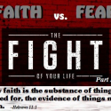 The Fight of Your Life: Faith vs. Fear