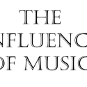 The Influence Of Music