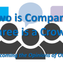Two is Company. Three is a Crowd. Overcoming the Opinions of Others - Wed
