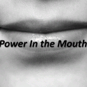 Power In the Mouth - Wed