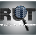 Deception Vs. Discerment