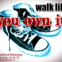 Walk Like You Own It - Wed