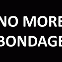 No More Bondage - Wed