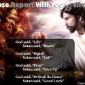 Whose Report Will You Believe