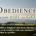 Obedience is Greater than Sacrifice
