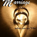 Marriage... before you say 'I Do'
