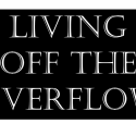 Living Off The Overflow