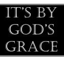 It's By God's Grace