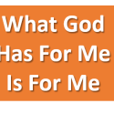 What God Has For Me Is For Me - Wed