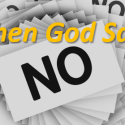 When God Says No