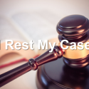 I Rest My Case