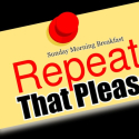 Repeat That Please - Wed